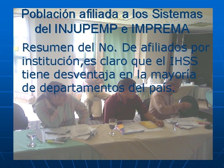 Población afiliada a los Sistemas del INJUPEMP e IMPREMA n Resumen del No. De