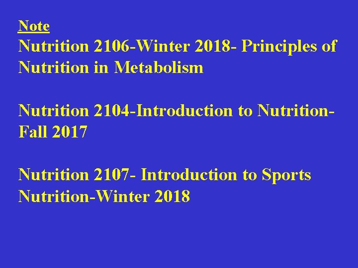 Note Nutrition 2106 -Winter 2018 - Principles of Nutrition in Metabolism Nutrition 2104 -Introduction