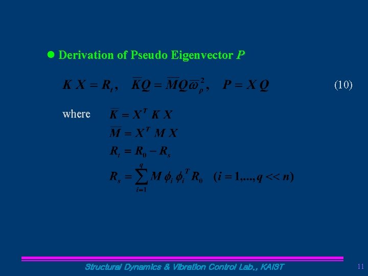 l Derivation of Pseudo Eigenvector P (10) where Structural Dynamics & Vibration Control Lab.