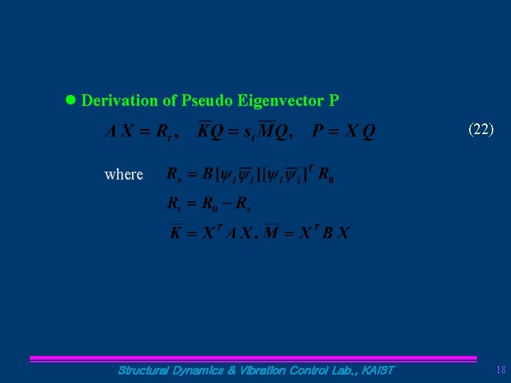 l Derivation of Pseudo Eigenvector P (22) where Structural Dynamics & Vibration Control Lab.