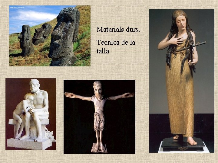 Materials durs. Tècnica de la talla 