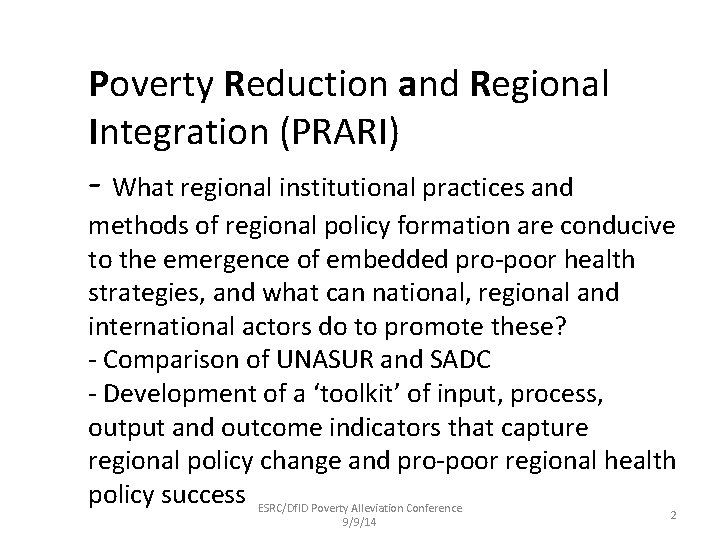 Poverty Reduction and Regional Integration (PRARI) - What regional institutional practices and methods of Poverty Reduction and Regional Integration (PRARI) - What regional institutional practices and methods of