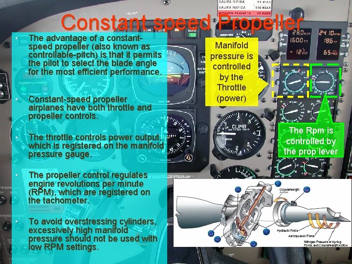  • Constant speed Propeller The advantage of a constantspeed propeller (also known as