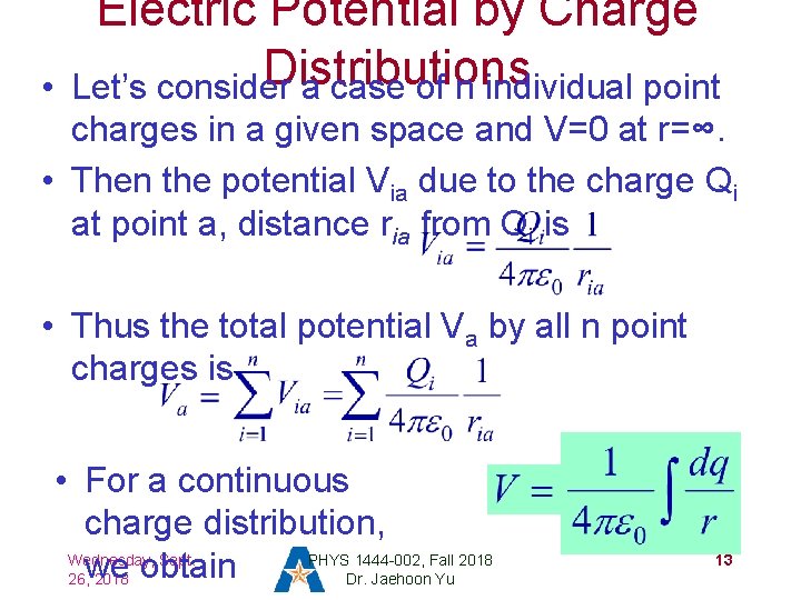  • Electric Potential by Charge Distributions Let’s consider a case of n individual