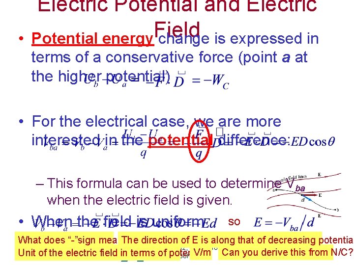  • Electric Potential and Electric Field Potential energy change is expressed in terms