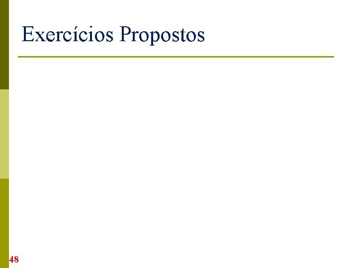 Exercícios Propostos 48 