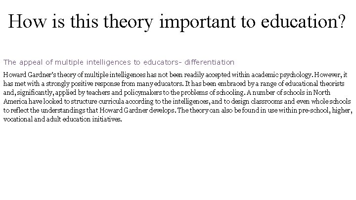 How is theory important to education? The appeal of multiple intelligences to educators- differentiation How is theory important to education? The appeal of multiple intelligences to educators- differentiation