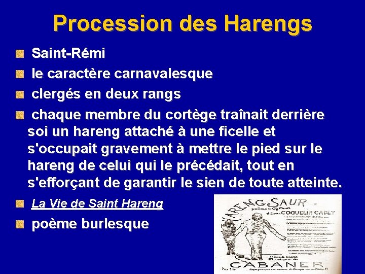 Procession des Harengs Saint-Rémi le caractère carnavalesque clergés en deux rangs chaque membre du