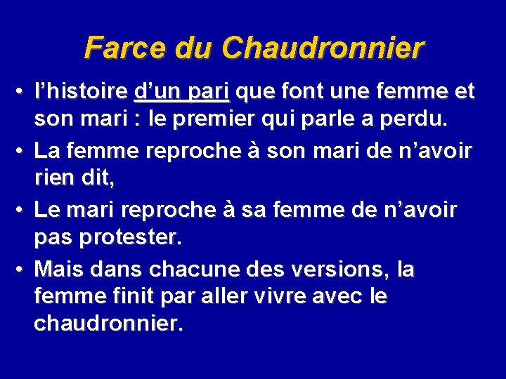 Farce du Chaudronnier • l’histoire d’un pari que font une femme et son mari