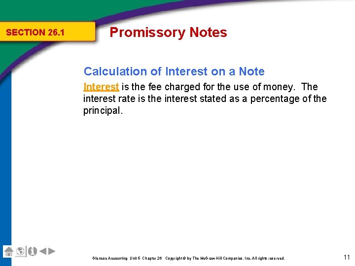 SECTION 26. 1 Promissory Notes Calculation of Interest on a Note Interest is the