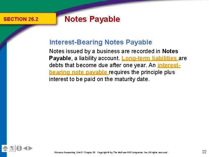 SECTION 26. 2 Notes Payable Interest-Bearing Notes Payable Notes issued by a business are