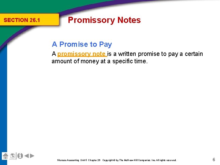 SECTION 26. 1 Promissory Notes A Promise to Pay A promissory note is a