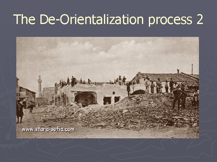 The De-Orientalization process 2 