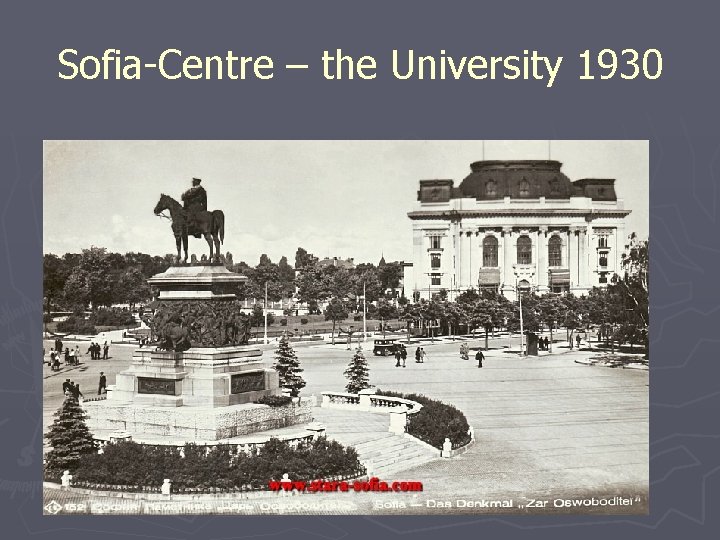 Sofia-Centre – the University 1930 