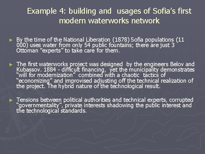 Example 4: building and usages of Sofia’s first modern waterworks network ► By the