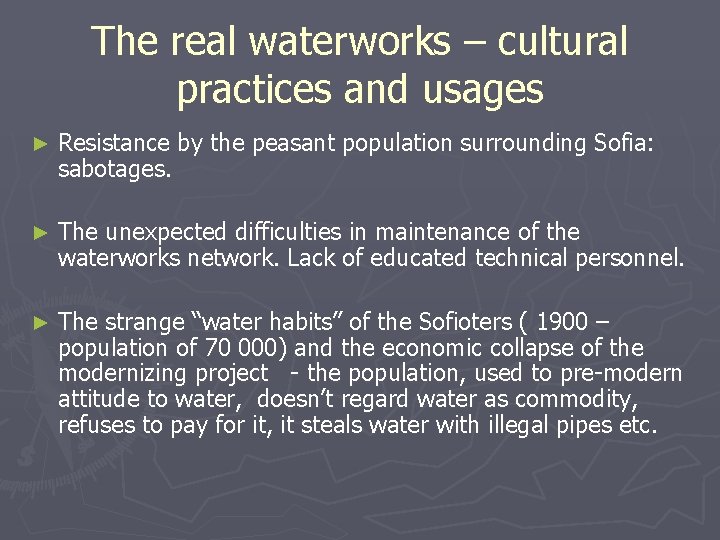 The real waterworks – cultural practices and usages ► Resistance by the peasant population