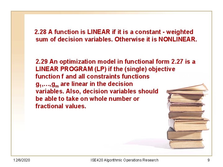 2. 28 A function is LINEAR if it is a constant - weighted sum