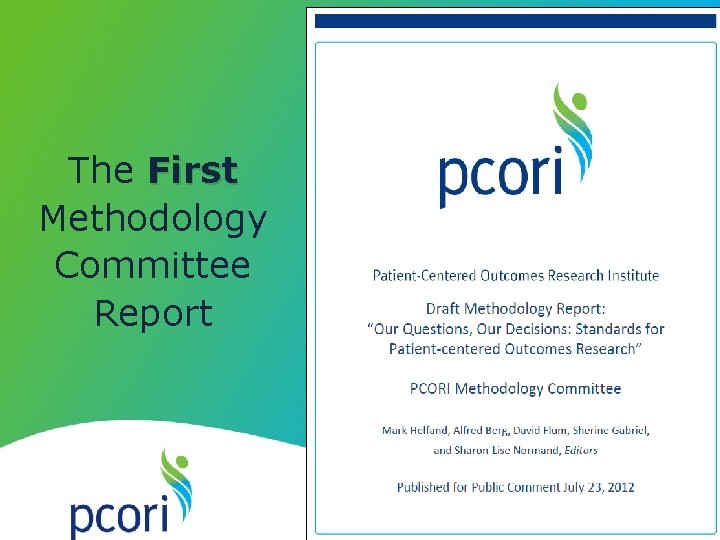 The First Methodology Committee Report 