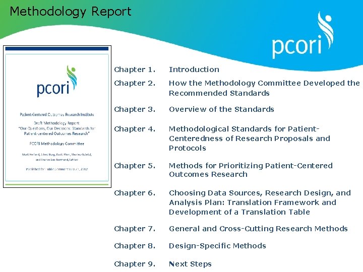 Methodology Report Chapter 1. Introduction Chapter 2. How the Methodology Committee Developed the Recommended