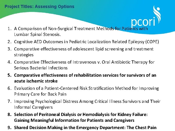 Project Titles: Assessing Options 1. A Comparison of Non-Surgical Treatment Methods for Patients with