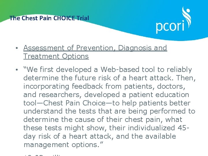 The Chest Pain CHOICE Trial • Assessment of Prevention, Diagnosis and Treatment Options •