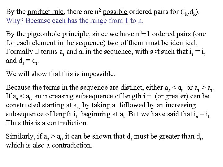 By the product rule, there are n 2 possible ordered pairs for (ik, dk).