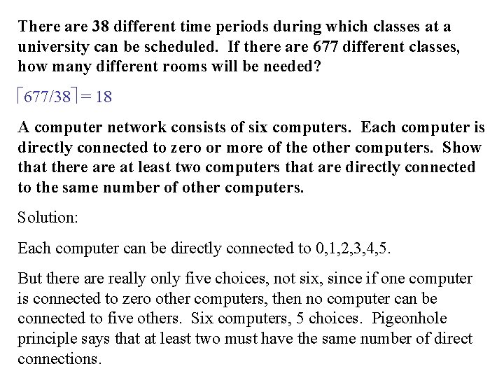 There are 38 different time periods during which classes at a university can be