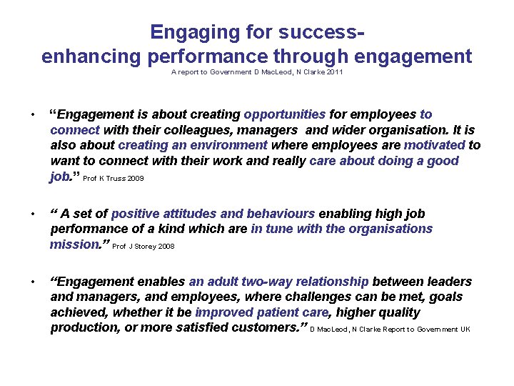 Engaging for successenhancing performance through engagement A report to Government D Mac. Leod, N