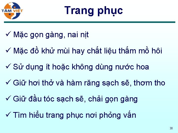 Trang phục ü Mặc gọn gàng, nai nịt ü Mặc đồ khử mùi hay
