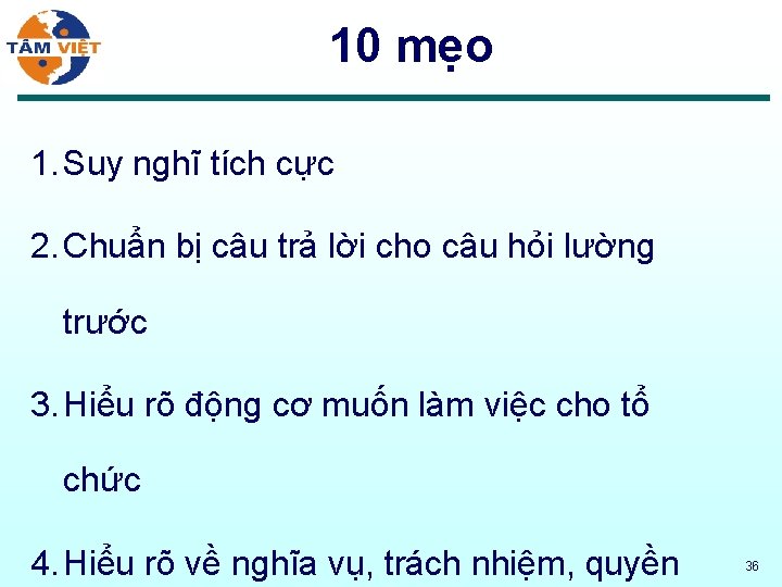 10 mẹo 1. Suy nghĩ tích cực 2. Chuẩn bị câu trả lời cho
