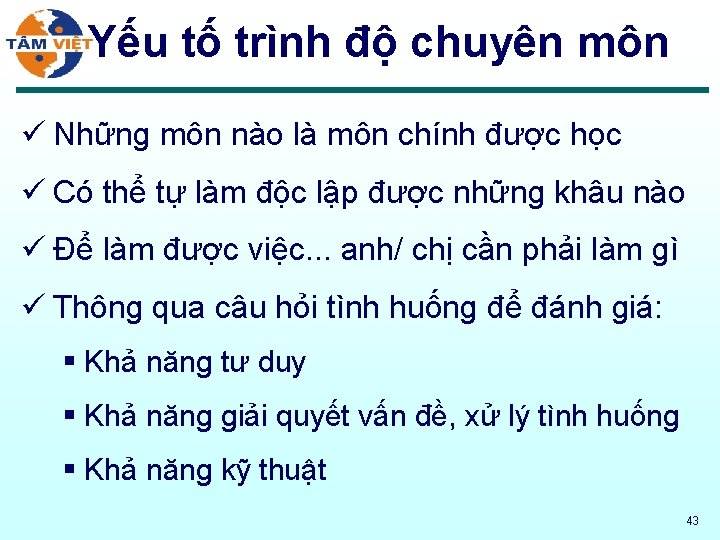 Yếu tố trình độ chuyên môn ü Những môn nào là môn chính được
