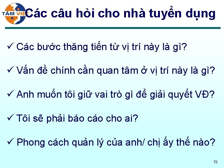 Các câu hỏi cho nhà tuyển dụng ü Các bước thăng tiến từ vị