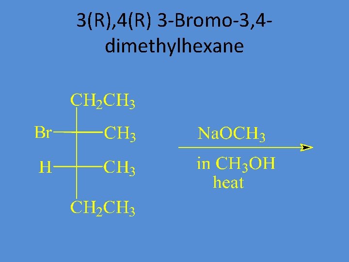 3(R), 4(R) 3 -Bromo-3, 4 dimethylhexane 