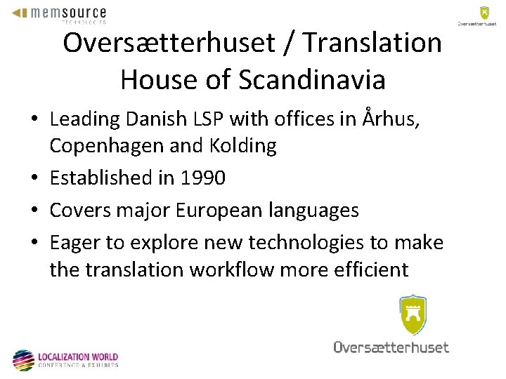 Oversætterhuset / Translation House of Scandinavia • Leading Danish LSP with offices in Århus,