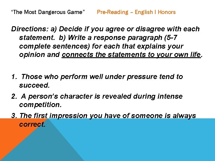 “The Most Dangerous Game” Pre-Reading – English I Honors Directions: a) Decide if you