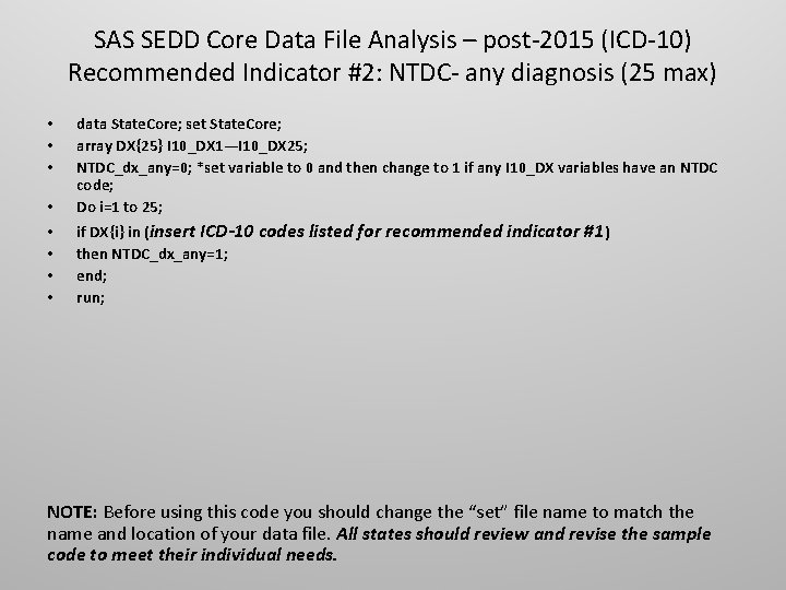 SAS SEDD Core Data File Analysis – post-2015 (ICD-10) Recommended Indicator #2: NTDC- any