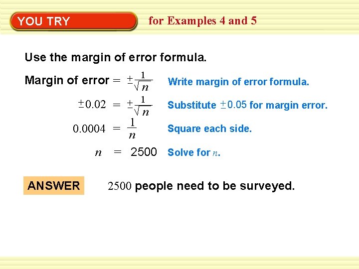 Warm-Up YOU TRY Exercises for Examples 4 and 5 Use the margin of error