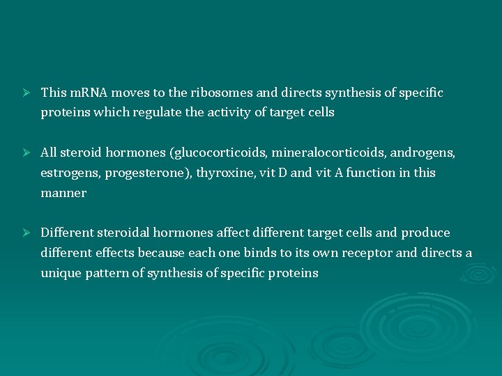 Ø This m. RNA moves to the ribosomes and directs synthesis of specific proteins