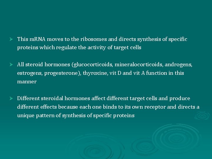 Ø This m. RNA moves to the ribosomes and directs synthesis of specific proteins