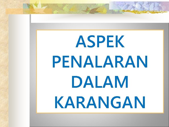 ASPEK PENALARAN DALAM KARANGAN 