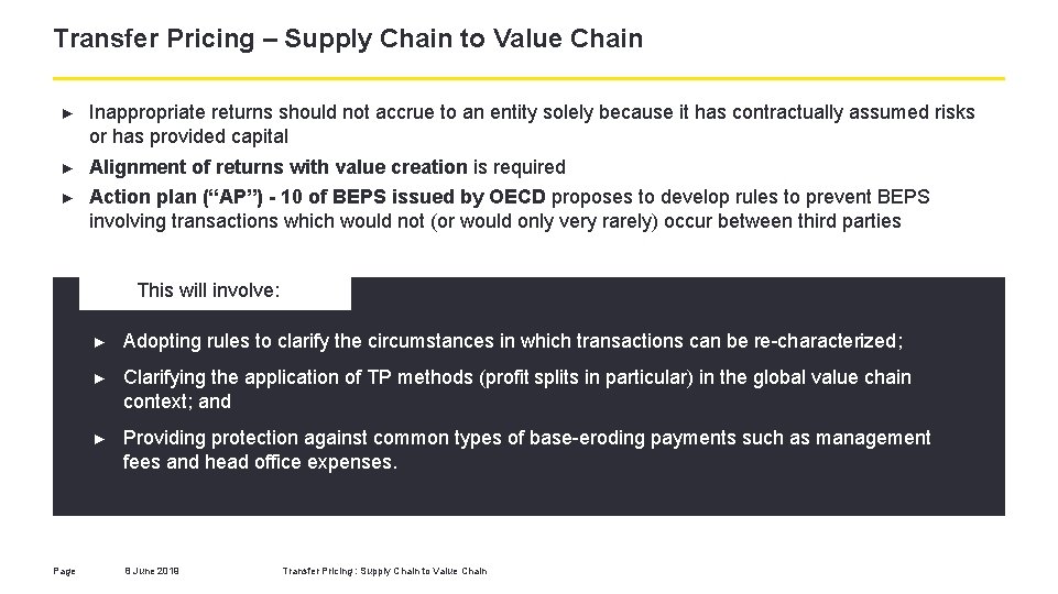 Transfer Pricing – Supply Chain to Value Chain ► Inappropriate returns should not accrue