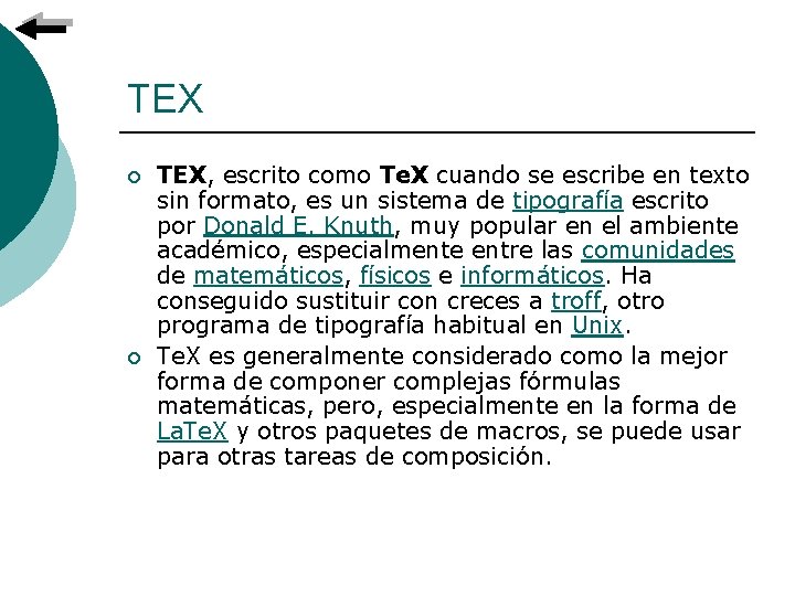 TEX ¡ ¡ TEΧ, escrito como Te. X cuando se escribe en texto sin