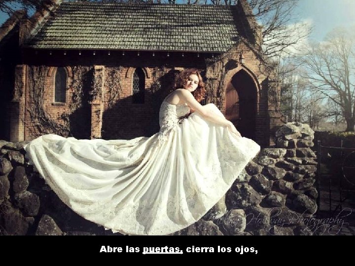 Abre las puertas, cierra los ojos, 