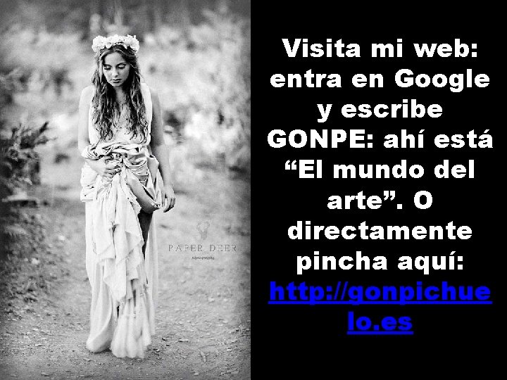 Visita mi web: entra en Google y escribe GONPE: ahí está “El mundo del