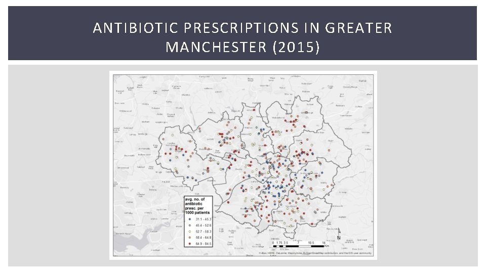 ANTIBIOTIC PRESCRIPTIONS IN GREATER MANCHESTER (2015) ANTIBIOTIC PRESCRIPTIONS IN GREATER MANCHESTER (2015)