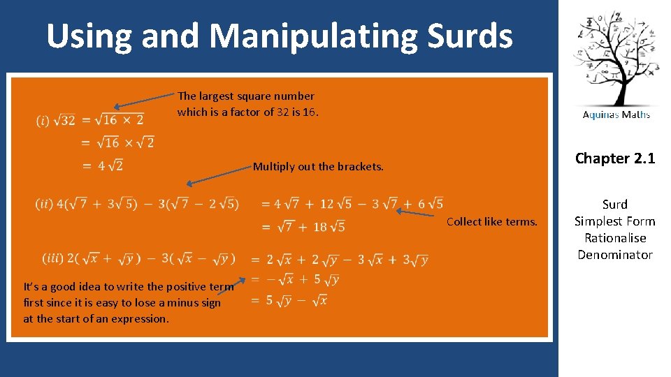 Using and Manipulating Surds The largest square number which is a factor of 32