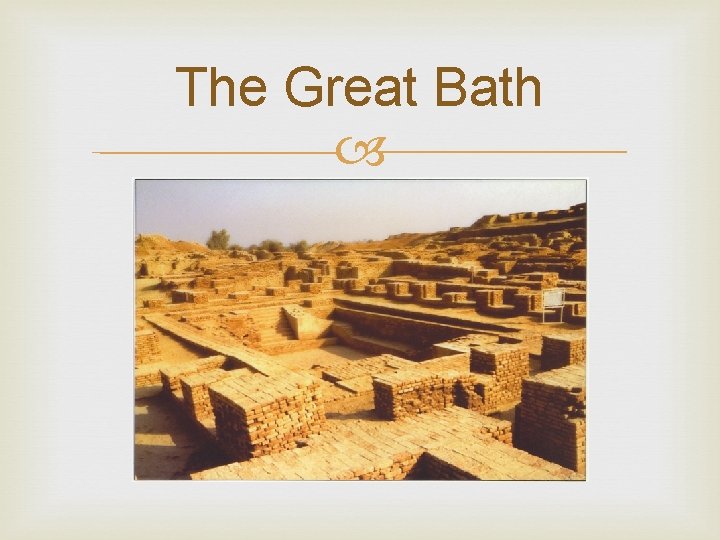 The Great Bath 