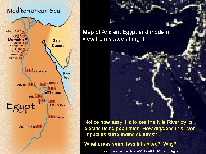 Map of Ancient Egypt and modern view from space at night Notice how easy