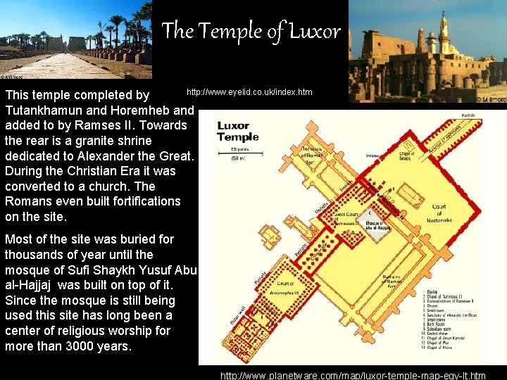 The Temple of Luxor http: //www. eyelid. co. uk/index. htm This temple completed by