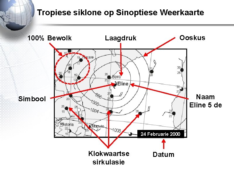 Tropiese siklone op Sinoptiese Weerkaarte 100% Bewolk Ooskus Laagdruk Naam Eline 5 de Simbool